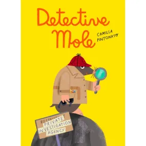 Detective Mole HC by Camilla Pintonato
